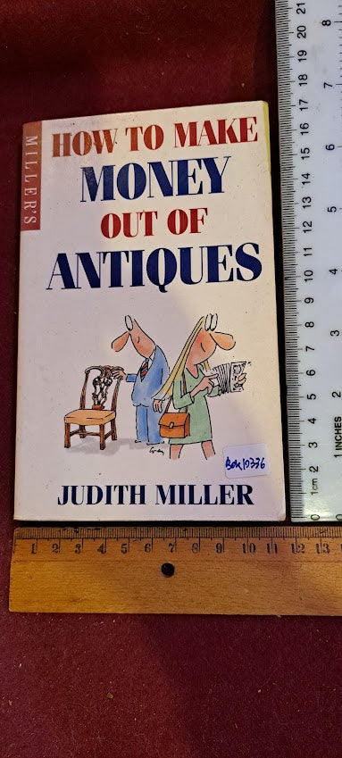 How to make money out of antiques by J. Miller En. book [BOK10336]